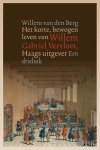 Willem van den Berg 241596 - Het korte, bewogen leven van Willem Gabriel Vervloet (1807-1847), Haags uitgever een drieluik