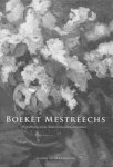 Spronck, Lou, Flor Aarts - Boekèt Mestreechs. Bloemlezing uit de Maastrichtse dialectliteratuur