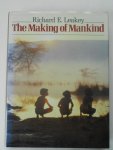 Leakey, Richard E. - The Making of Mankind