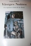 Bonvin Jaques - VIERGES NOIRES La reponse vient de la Terre