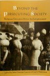 John Laursen, Cary J. Nederman - Beyond the Persecuting Society Religious Toleration Before the Enlightenment