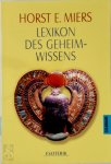 Horst E. Miers - Lexikon des Geheimwissens
