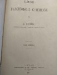 REUSENS, E. - Éléments d'archéologie chrétienne. 2 delen
