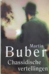 Martin Buber - Chassidische vertellingen