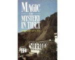 Alexandra David Neel - Magic and mystery in Tibet Alexandra David Neel - Magic and mystery in Tibet