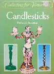 Deborah Stratton. - Collecting for tomorrow,Candlesticks.