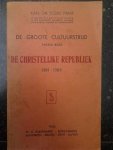 PRIMS Floris Kan. Dr - De Groote Cultuurstrijd. Tweede Boek. De Christelijke Republiek 1581-1585