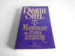 Danielle Steel - Maintenant et pour toujours Danielle Steel - Maintenant et pour toujours