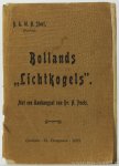 BOLLAND, G.J.P.J., SLOET, D.A.W.H. - Bollands lichtkogels. Met een aanhangsel van Dr. H. Poels