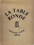  - La Table Ronde  Troisième Cahier 1945