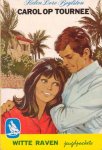 Boylston, Helen Dore - Carol op tournee