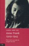 C.A. Lee - Anne Frank 1929-1945 pluk rozen op aarde en vergeet mij niet