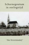  - Scharnegoutum in oorlogstijd  'Das Terroristendorf'