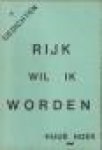 HOEK, HUUB - Rijk wil ik worden. Gedichten