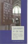 Kooten, Ds. M. van - Levieten in de kerk Orgeltrappers, dorpelwachters, voorzangers en anderen sinds de reformatie