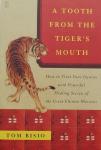 Bisio, Tom - A Tooth from the Tiger's Mouth / How to Treat Your Injuries with Powerful Healing Secrets of the Great Chinese Warrior