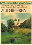 Eckert, Gerhard - Zuid-Beieren - geschiedenis, cultuur en landschap tussen Donau en Alpen, Lech en Salzach