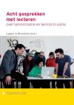  - Acht gesprekken met lectoren over kenniscreatie en kenniscirculatie