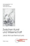 Stephan, Inge und Hans-Gerd Winter: - Zwischen Kunst und Wissenschaft: Jakob Michael Reinhold Lenz (Publikationen zur Zeitschrift für Germanistik, Band 14)