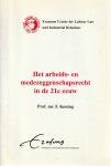 Koning, F. - Het arbeids- en medezeggenschapsrecht in de 21e eeuw - Rede 2000