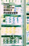 Maria Navarro Skaranger - (1) Emily Forever