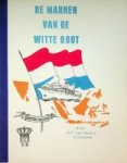 Rooij, W.F. van / C. Hokke - De Mannen van de Witte Boot