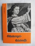 Weigl, A.M - Schutzengel-Erlebnisse (in 100 Beispielen)