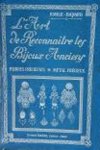 Bayard, Emile: - L‘Art de Reconnaître les Bijoux Anciens. Pierres Précieuses, Métal Précieux