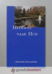 Schoonebeek, Hanneke - Heimwee naar huis --- Gedichtenbundel