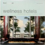 Kunz, Martin Nicholas - Best designed  - Wellness Hotels North and South America, Caribbean, Mexico / Nord- und Südamerika, Karibik, Mexiko