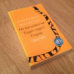 Meijsing, D. - De kat achterna ; Tijger, tijger ! ; Utopia, of De geschiedenissen van Thomas