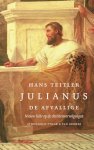 Teitler, Hans - Julianus de Afvallige - nieuw licht op de christenvervolging