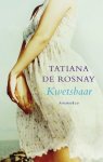 Rosnay, Tatiana de - Rosnay, Tatiana de-Kwetsbaar