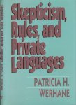 Werhane, Patricia H - Skepticism, Rules, and private Languages