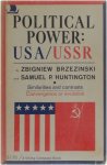 Zbigniew Brzezinski Samuel P. Huntington - Political Power: USA / USSR