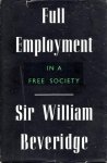 Beveridge, William H. - Full employment in a free society : a report.