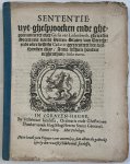  - [Printed publication, 1619, Leedenberch] Sententie uyt-ghesproocken ende ghepronuncieert over Gielis van Ledenberch, gewezen Secretaris vande Heeren Staten van Utrecht: ende over desselfs Cadaver geexecuteert den vijfthienden May / Anno sesthi...