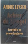 Andre Leysen - Achter de spiegel - Terugblik op de oorlogsjaren
