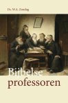 Zondag, Ds. W.A. - Zondag, Ds. W.A.-Bijbelse professoren (nieuw)