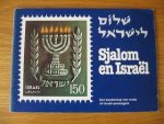 red. - SJALOM shalom EN ISRAËL. - De postzegel van de staat Israël illustreren de profetische bestemming van land en volk. Op omslag: (Hebr.) Sjalom le Jisrael //  Sjalom en Israe?l : een boodschap van vrede uit Israe?l-postzegels