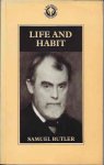 Butler, Samuel. - Life and Habit.