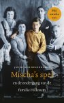 Jan Willem Regenhardt - Mischa's spel en de ondergang van familie Hillesum