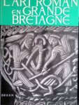 Stoll, Robert & Jean Roubier (photographies) - L'art roman en Grande Bretagne