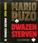 Puzo Mario. (New York, 15 oktober 1920 - 2 juli 1999) is de schrijver van de beroemde Godfather-serie - Dwazen Sterven