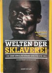 Paulin Ismard, Benedetta Rossi, Cécile Vidal - Welten der Sklaverei Eine vergleichende Geschichte