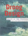 Bakker, Gijs; Renny Ramakers; Paola Antonelli - Droog Design : spirit of the nineties