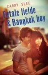Slee, Carry - Fatale liefde & Bangkok boy