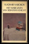 Nabokov, Vladimir - Het ware leven van Sebastian Knight Nabokov, Vladimir - Het ware leven van Sebastian Knight