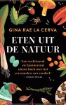 Gina Rae La Cerva - Eten uit de natuur Op zoek naar voedsel uit de wildernis