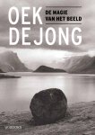 Oek de Jong - De magie van het beeld
